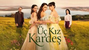 Uc Kiz Kardes Episode 80 English Subtitles
